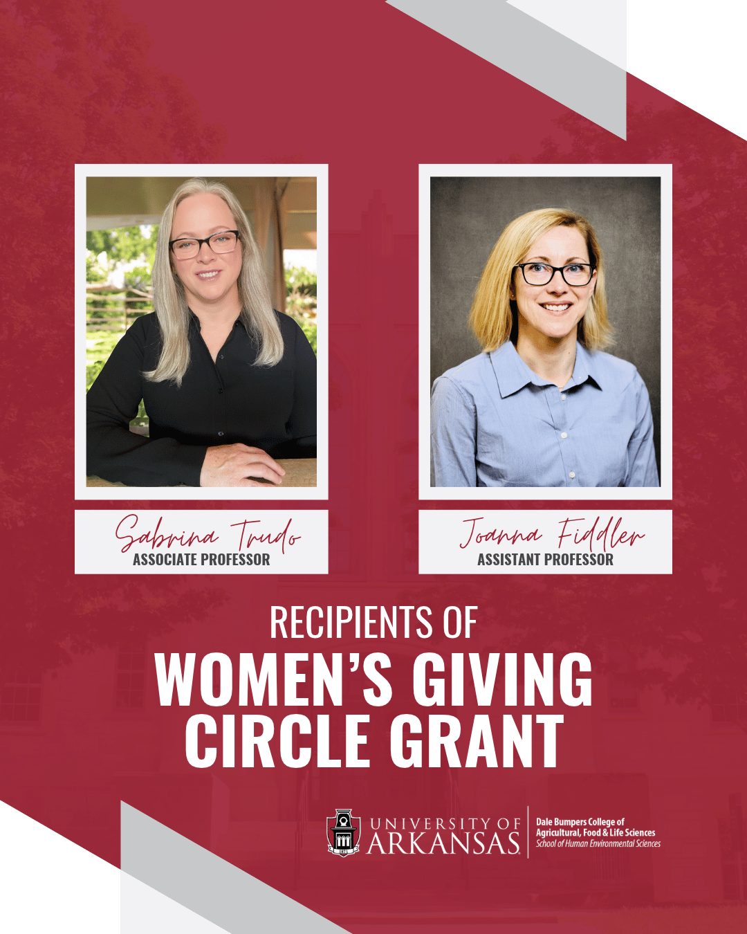 Promotional poster for the University of Arkansas “Recipients of Women’s Giving Circle Grant,” featuring two framed headshots of women with signed names and titles, over a red geometric background with the grant text.